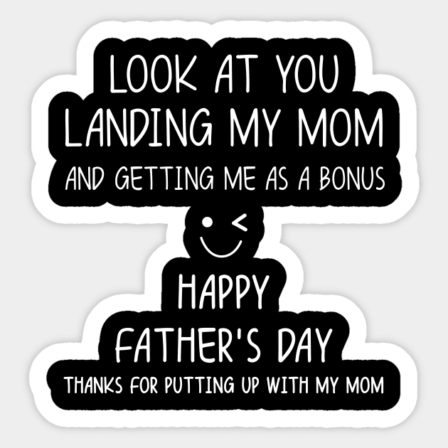 Landing My Mom And Getting Me As A Bonus Happy Father’s Day Funny Sticker by myreed